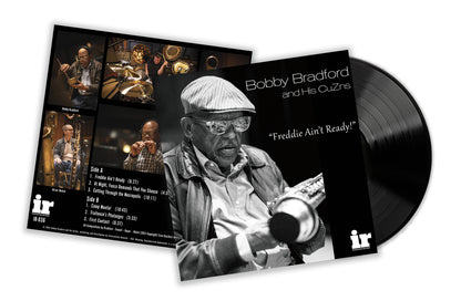 Bobby Bradford and His CuZns “Freddie Ain’t Ready” 180G Vinyl (PRE-ORDER NOW)